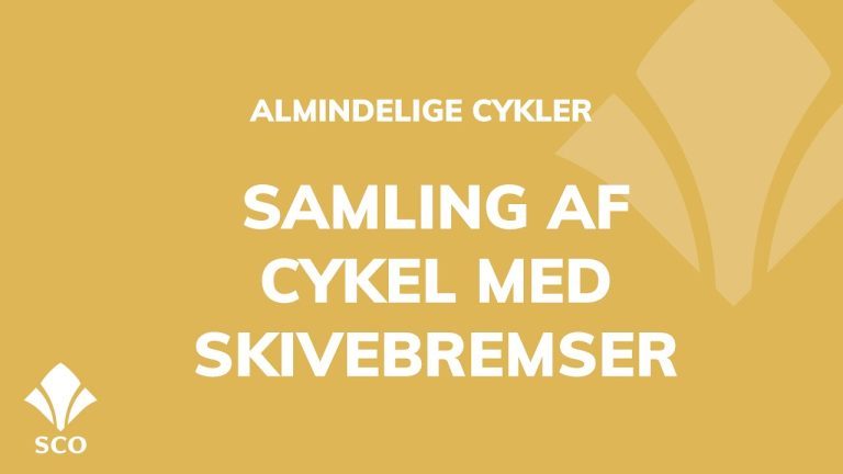 Videoguide: Samling af cykel med skivebremser